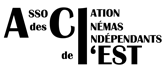 ASSOCIATION DES CINÉMAS INDÉPENDANTS DE L'EST